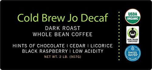 COLD BREW JO DECAF: 2 lb. Whole Bean USDA Organic Decaf Coffee, Dark French Roast, Swiss Water