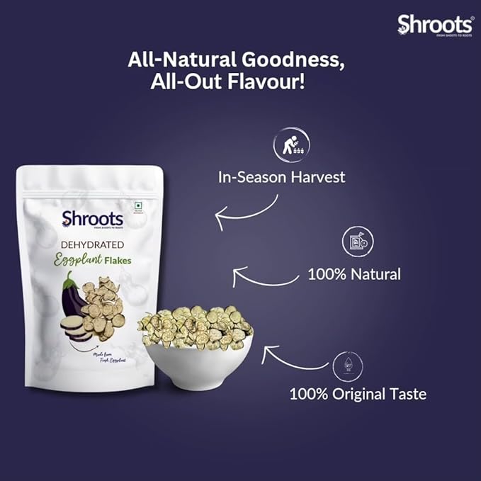 SHROOTS Dehydrated Eggplant Flakes Pure Vegetarian Gluten-Free No Added Salt Easy Cooking Machine
