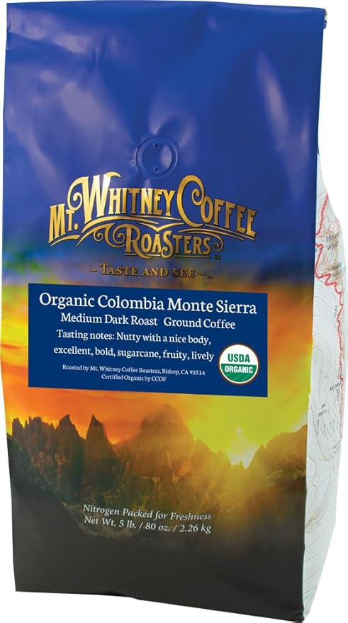 Mt. Whitney Colombia Monte Sierra Organic,Single origin, Medium Dark Roast, Smooth Full Flavored