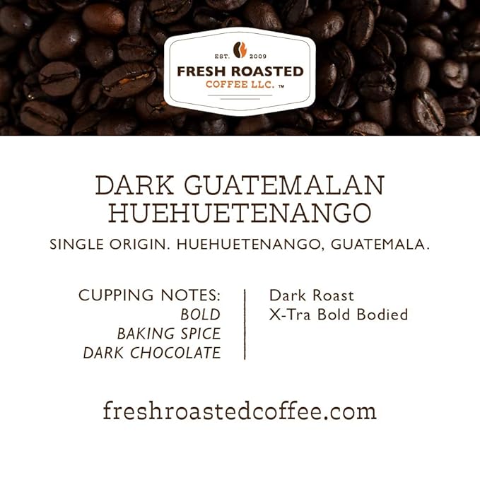 Fresh Roasted Coffee, Dark Guatemala Huehuetenango | 12 oz | Single Origin | Dark Roast | Kosher |