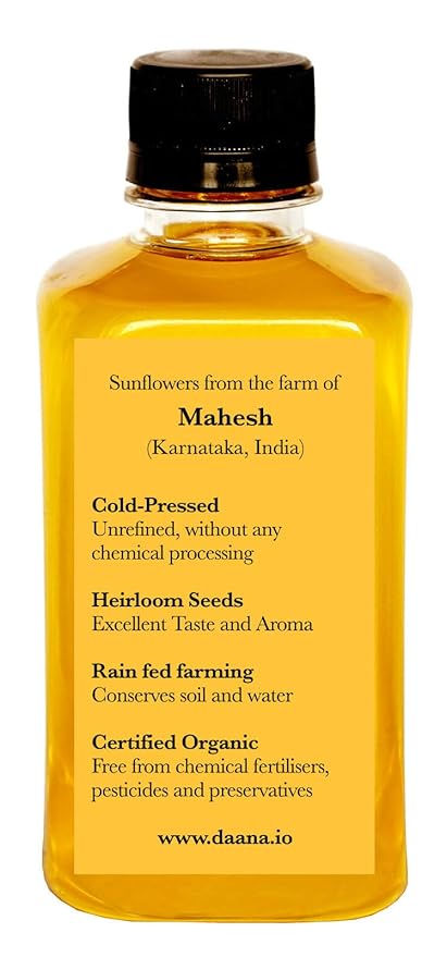 Daana Sunflower Oil: Certified USDA Organic, Extra Virgin, Cold Pressed, High Oleic, Non-GMO.