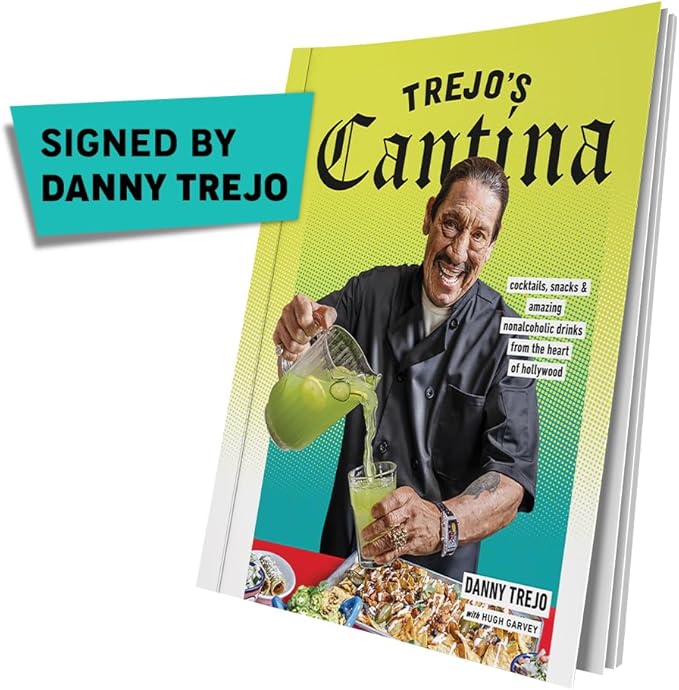 Trejo's Tacos Cantina Cookbook Signed by Danny Trejo - Mexican Food & Drink with 100 Recipes for
