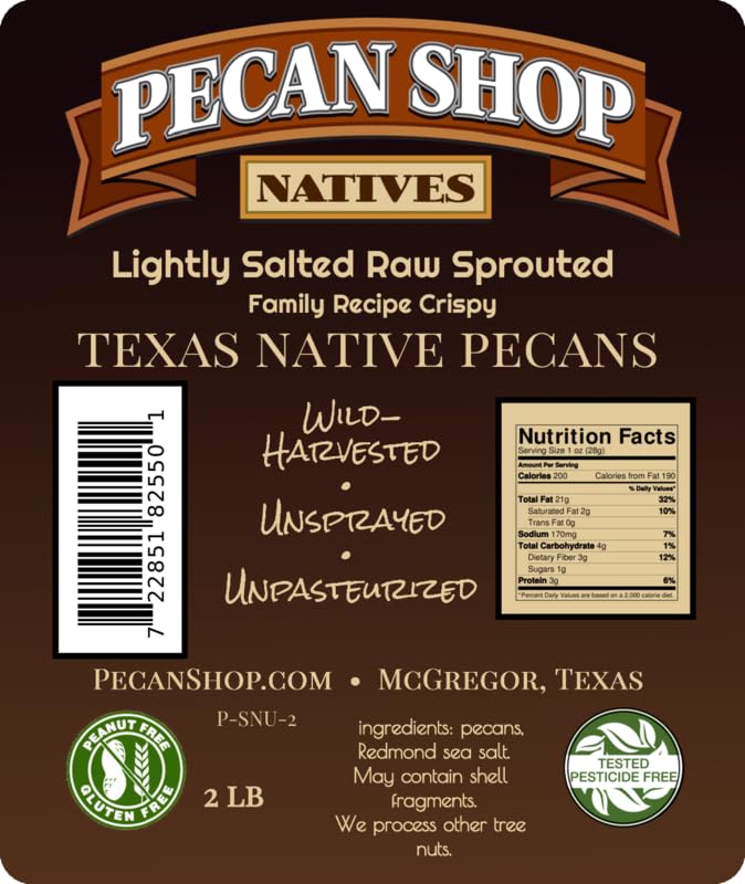 Pecan Shop Unsprayed Sprouted 2 lb Raw Wild-Harvested Family Recipe Crispy Sea Salt Texas Native