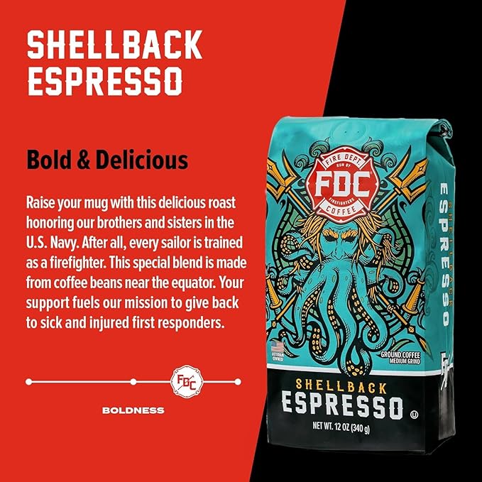 Fire Department Coffee - Gives Back to Firefighters - Shellback Espresso Ground Coffee - Bold &