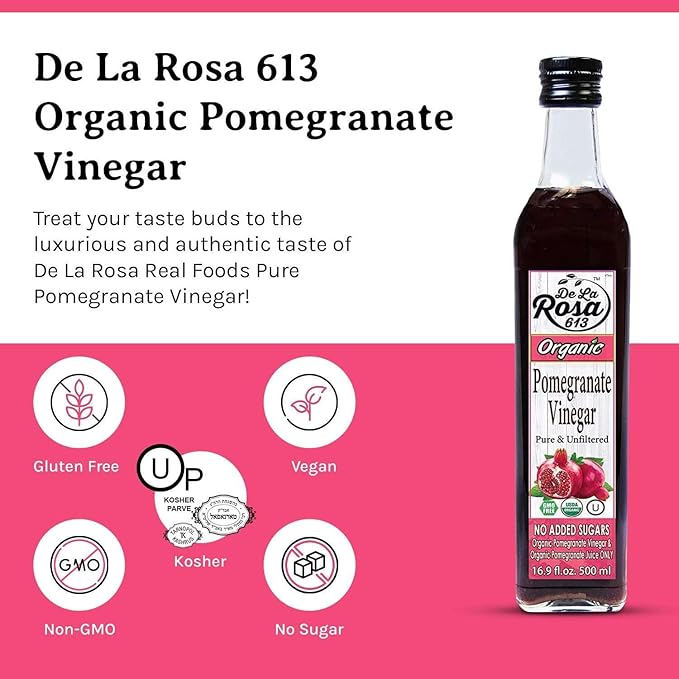 De La Rosa Organic Pomegranate Vinegar, Pure & Unfiltered, Vegan, Gluten Free & Kosher, Great for