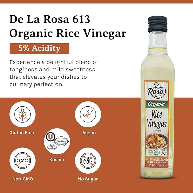 De La Rosa Organic Rice Vinegar 5% Acidity, Kosher, Great for Cooking, Sushi, Salad and more | 16.9