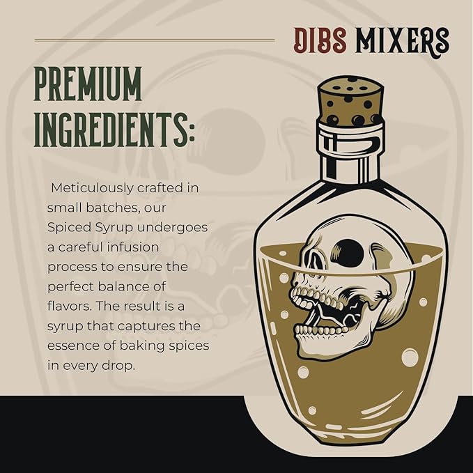 Dibs Mixers Spiced Syrup - Fall Spice Blend for Cocktails, Coffee, Pancakes & Desserts - With