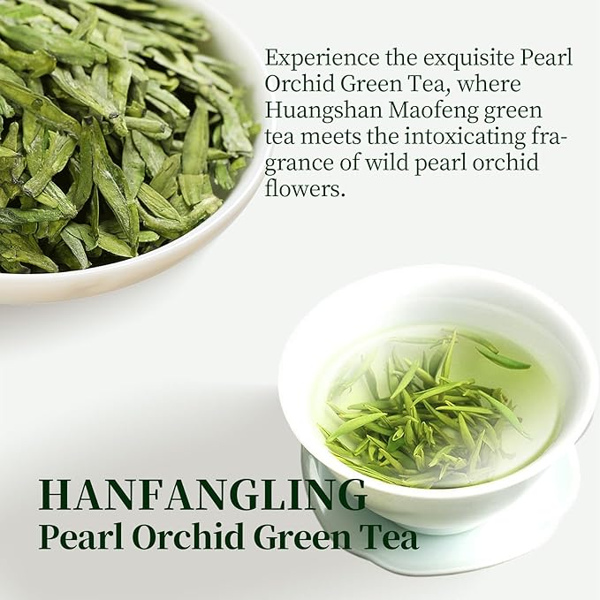 HANFANGLING Pearl Orchid Green Tea Huangshan Maofeng Green Tea Fresh And Refreshing Loose-Leaf Tea