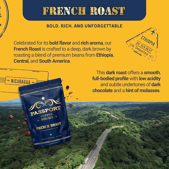 Passport Coffee French Roast ??Central & South American Blend of dark roast coffee, with flavor
