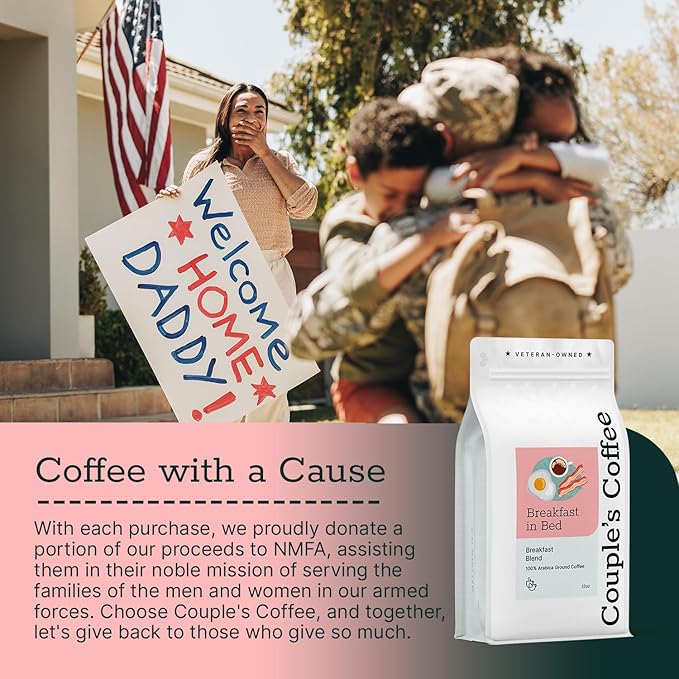 Couple?™s Coffee Ground Coffee | Gives Back to Military Families | Breakfast in Bed | Breakfast
