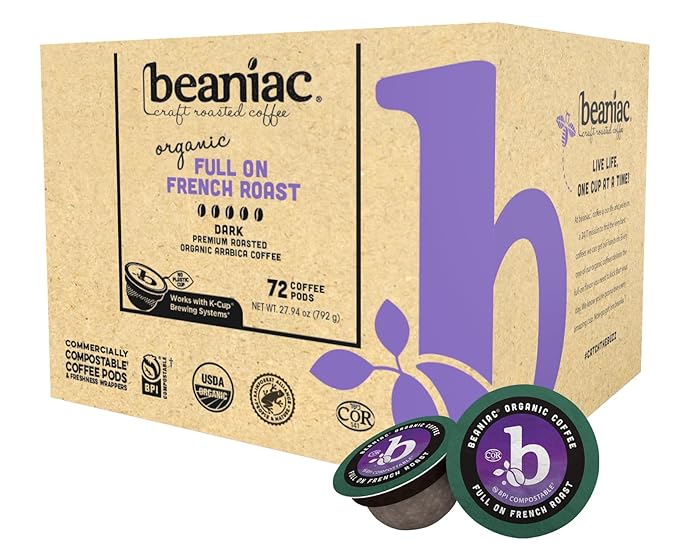 beaniac Organic Full On French Roast, Dark Roast, Single Serve Compostable K Cup Coffee Pods