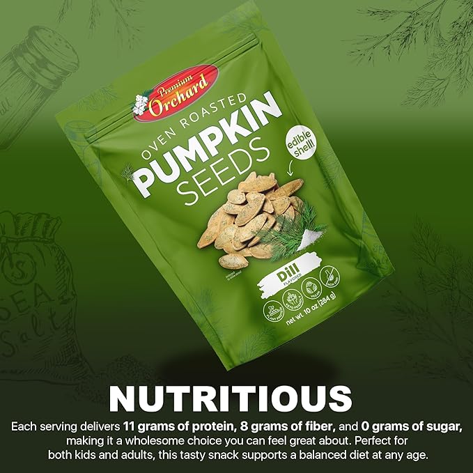 PREMIUM ORCHARD Flavored Pumpkin Seeds Oven Roasted | Dill Flavor | High Protein Snacks for Kids