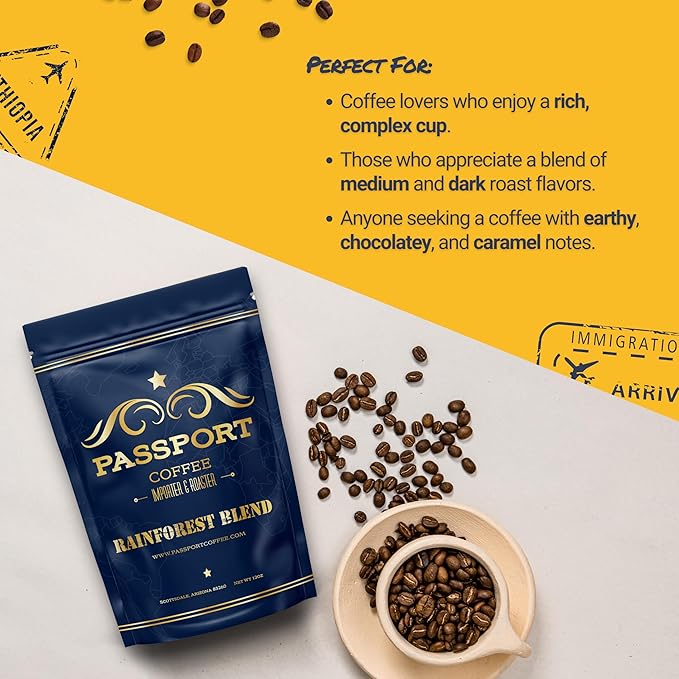 Passport Coffee Rainforest Blend ??Medium & Dark roast blend from Sumatra, Guatemala & Ethiopia.