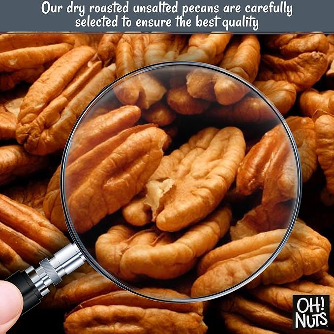 Oh! Nuts Pecans Dry Roasted Unsalted - Kosher, Oil-Free, All Natural Pecans - For Baking, Snacks